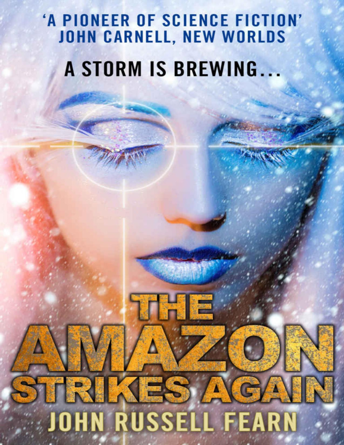 The Amazon Strikes Again The Original Golden Amazon Saga Book 5 John Russell Fearn