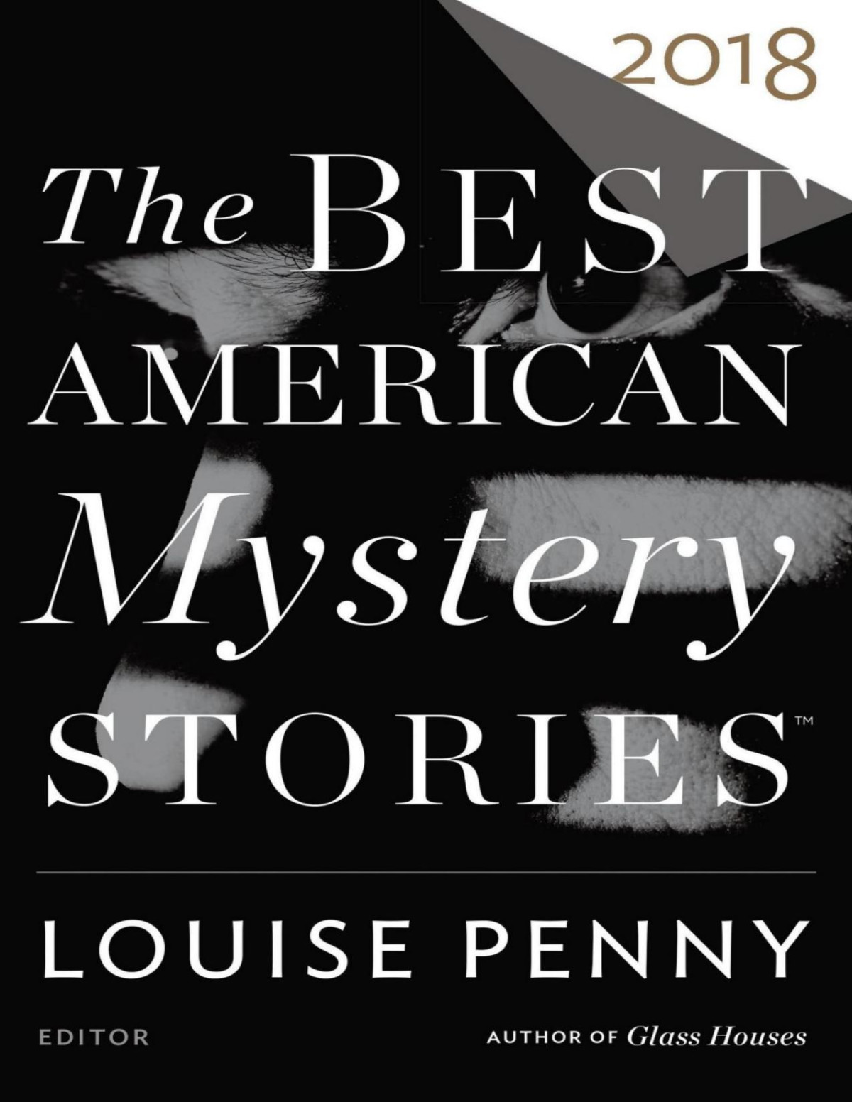 The Best American Mystery Stories 2018 1st Edition Louise Penny