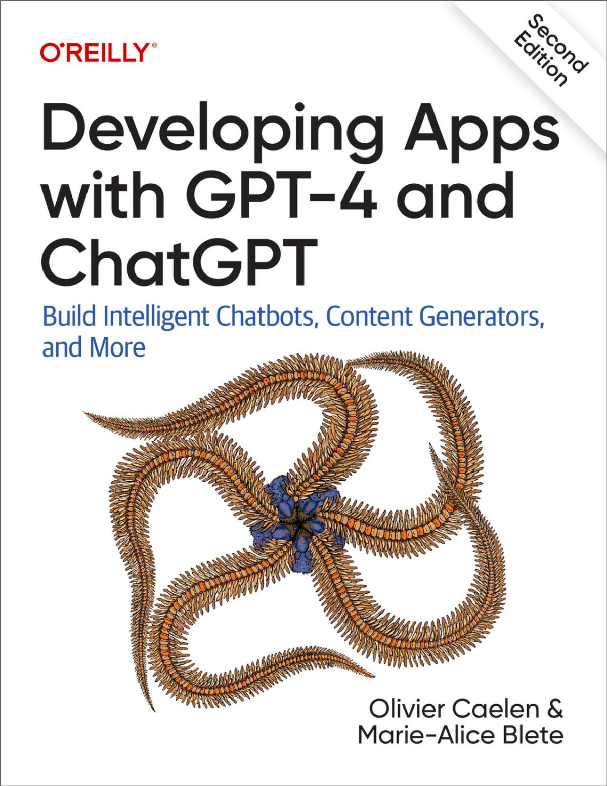 Developing Apps With Gpt4 And Chatgpt For True Epub Olivier Caelen Mariealice Blete