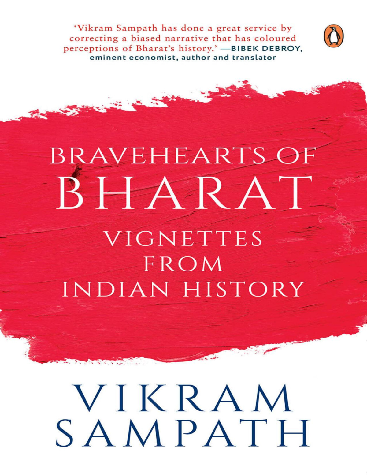 Bravehearts Of Bharat Vikram Sampath