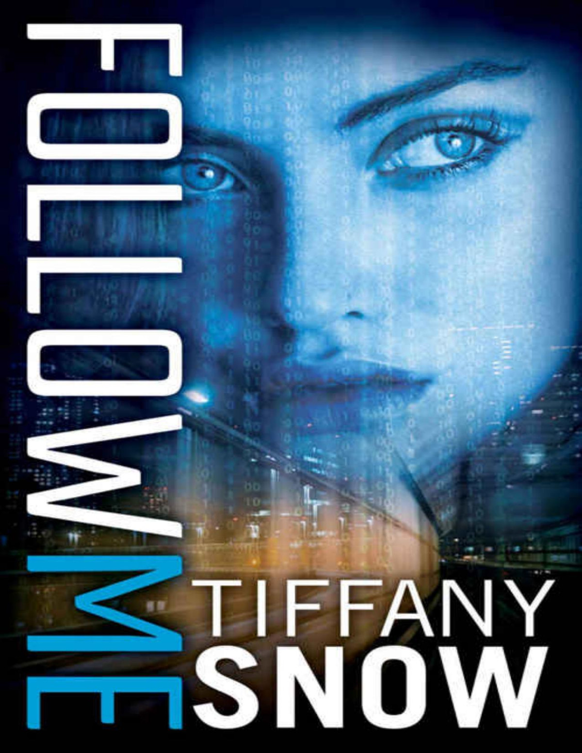 Follow Me Tiffany Snow