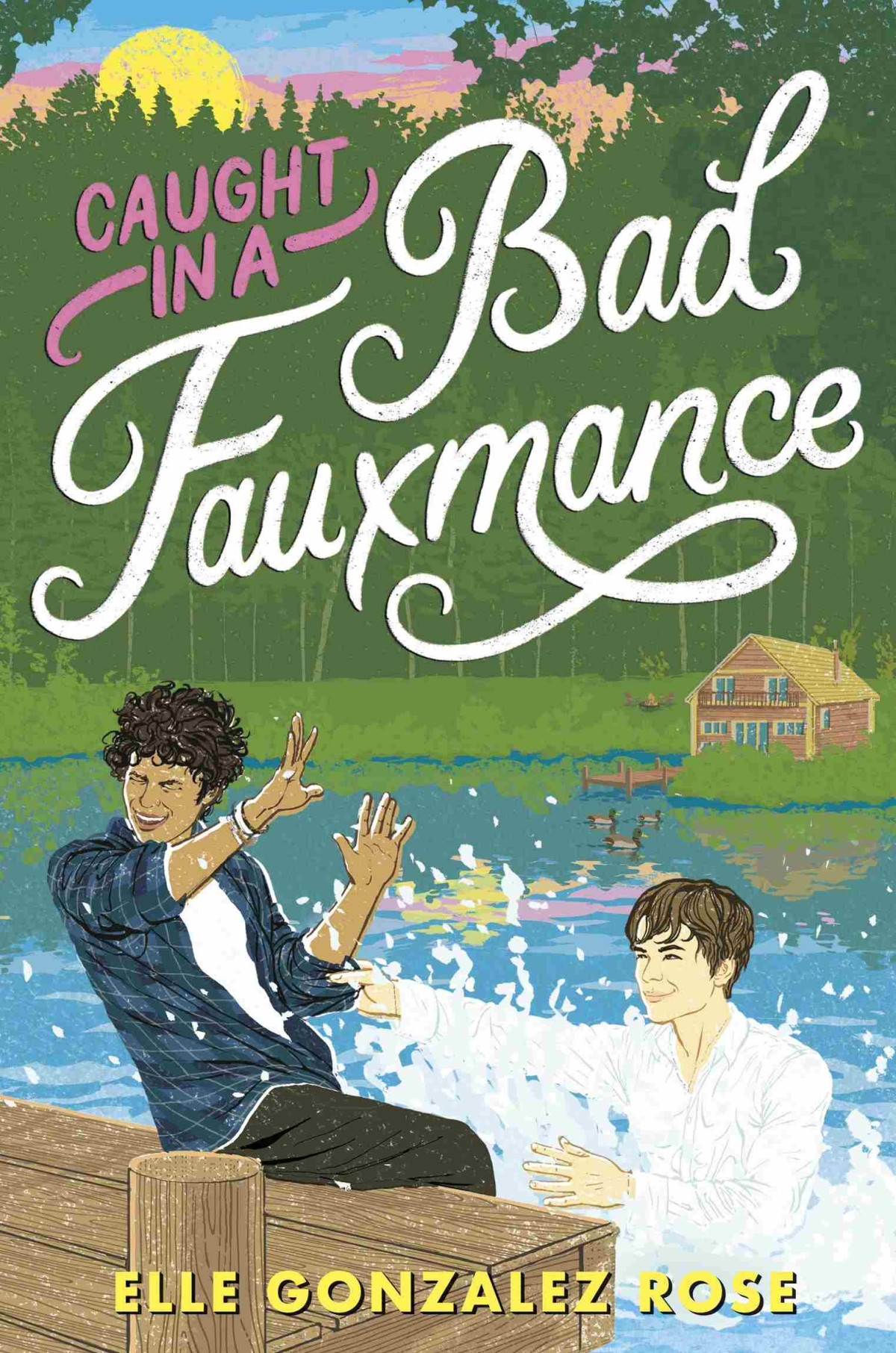 Caught In A Bad Fauxmance Elle Gonzalez Rose