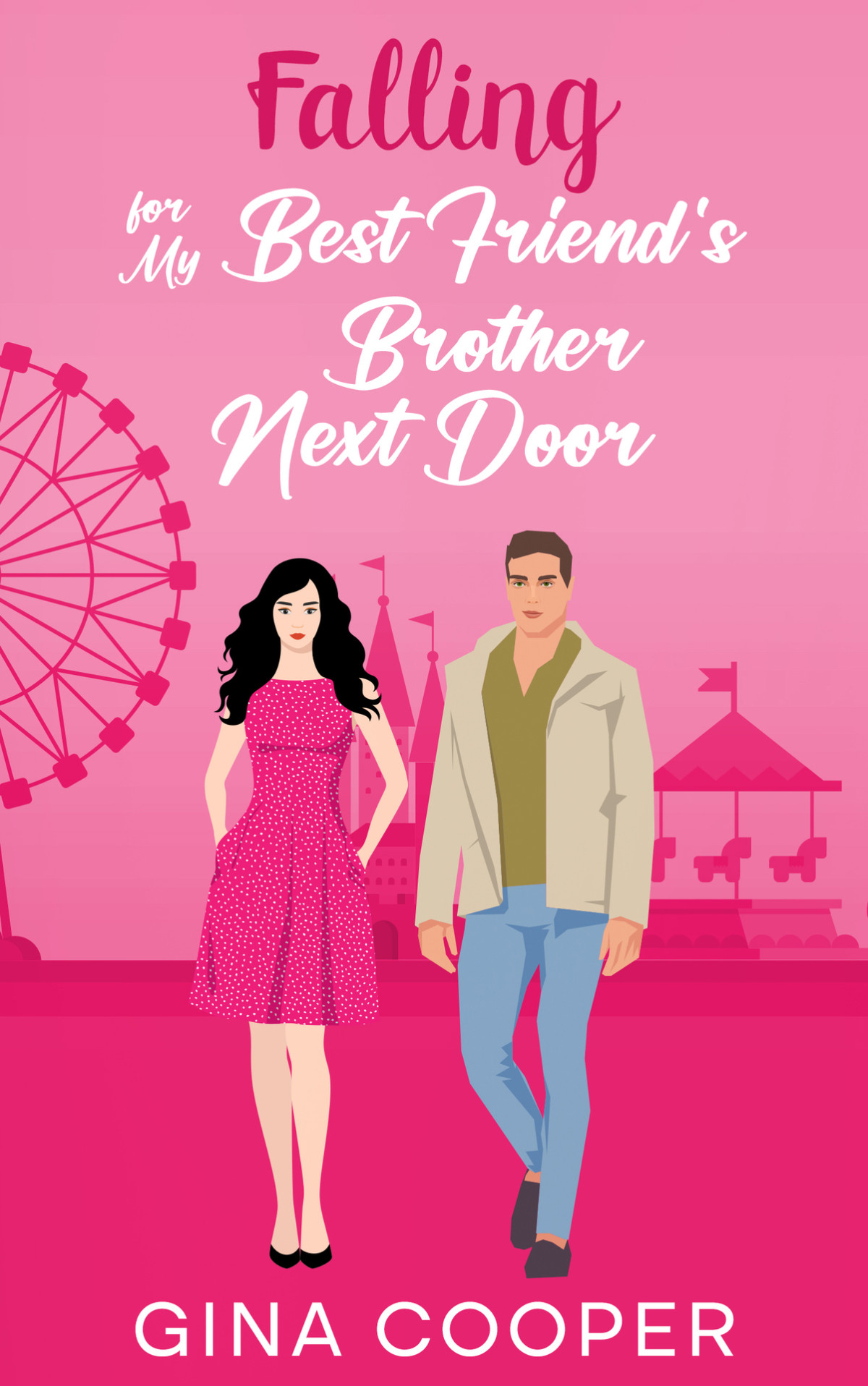Falling For My Best Friends Brother Next Door A Friends To Lovers Offlimits Romance Gina Cooper