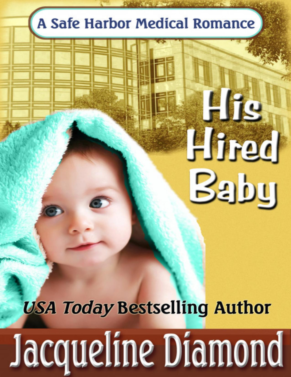 His Hired Baby Original Jacqueline Diamond