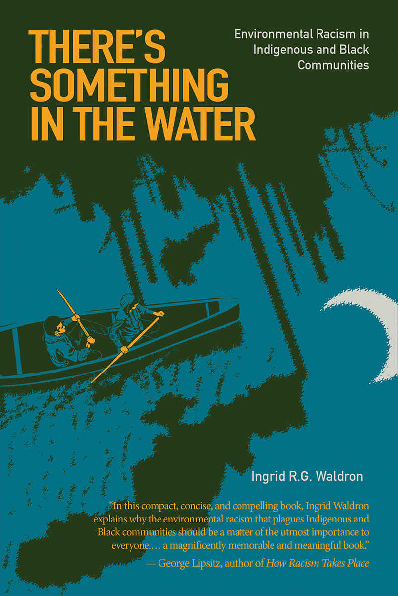 Theres Something In The Water Ingrid R G Waldron