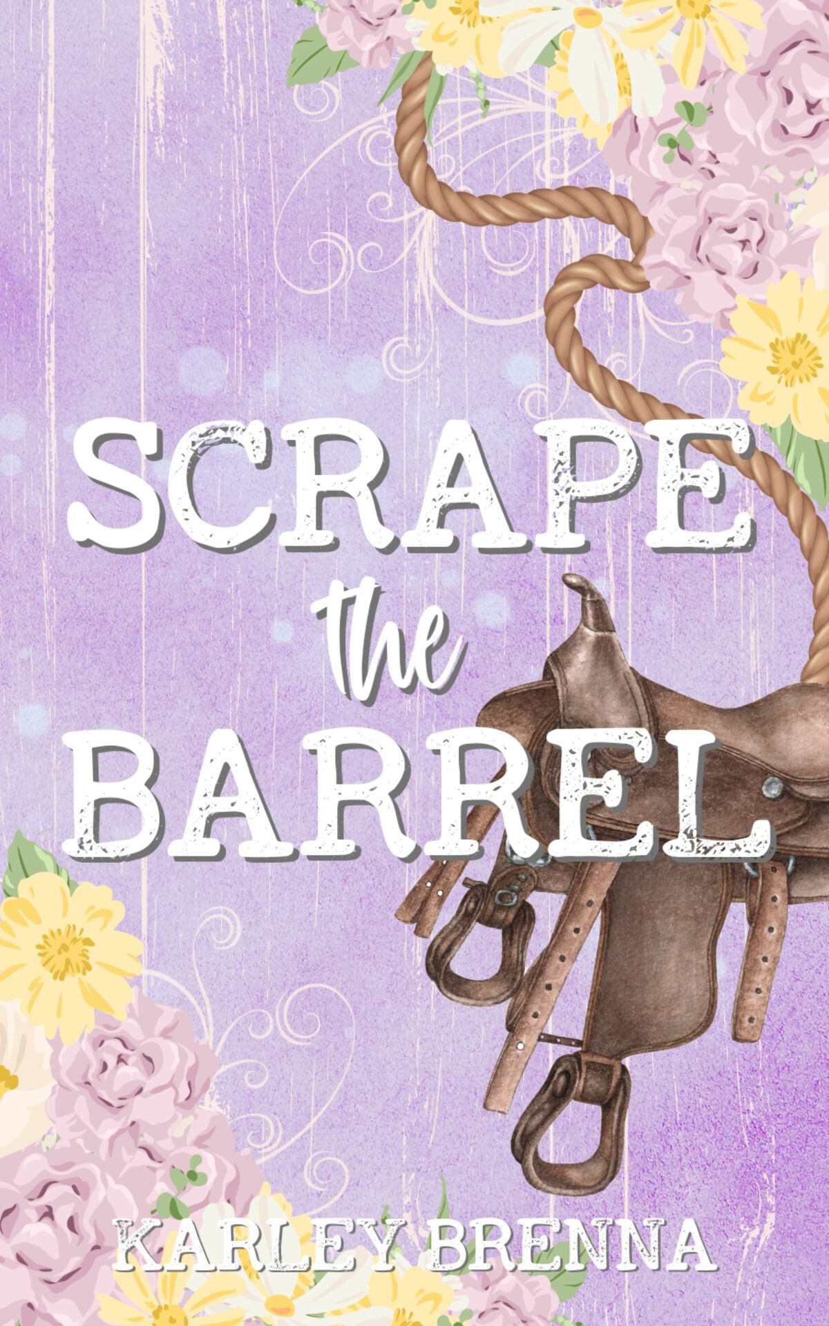 Scrape The Barrel Bell Buckle Book 3 Karley Brenna