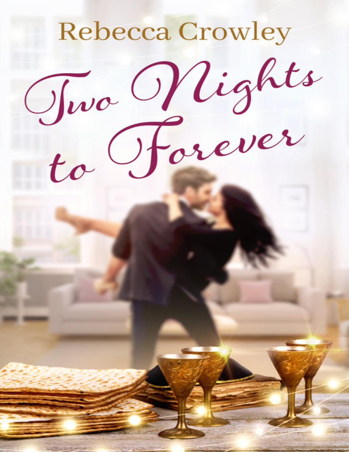Two Nights To Forever Rebecca Crowley