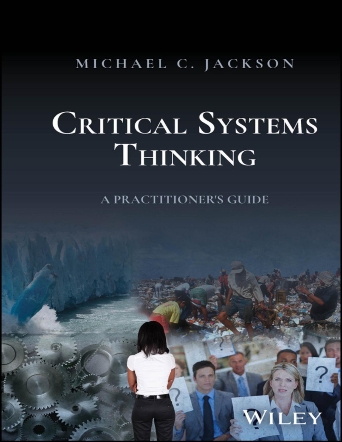 Critical Systems Thinking 1st Edition Michael C Jackson