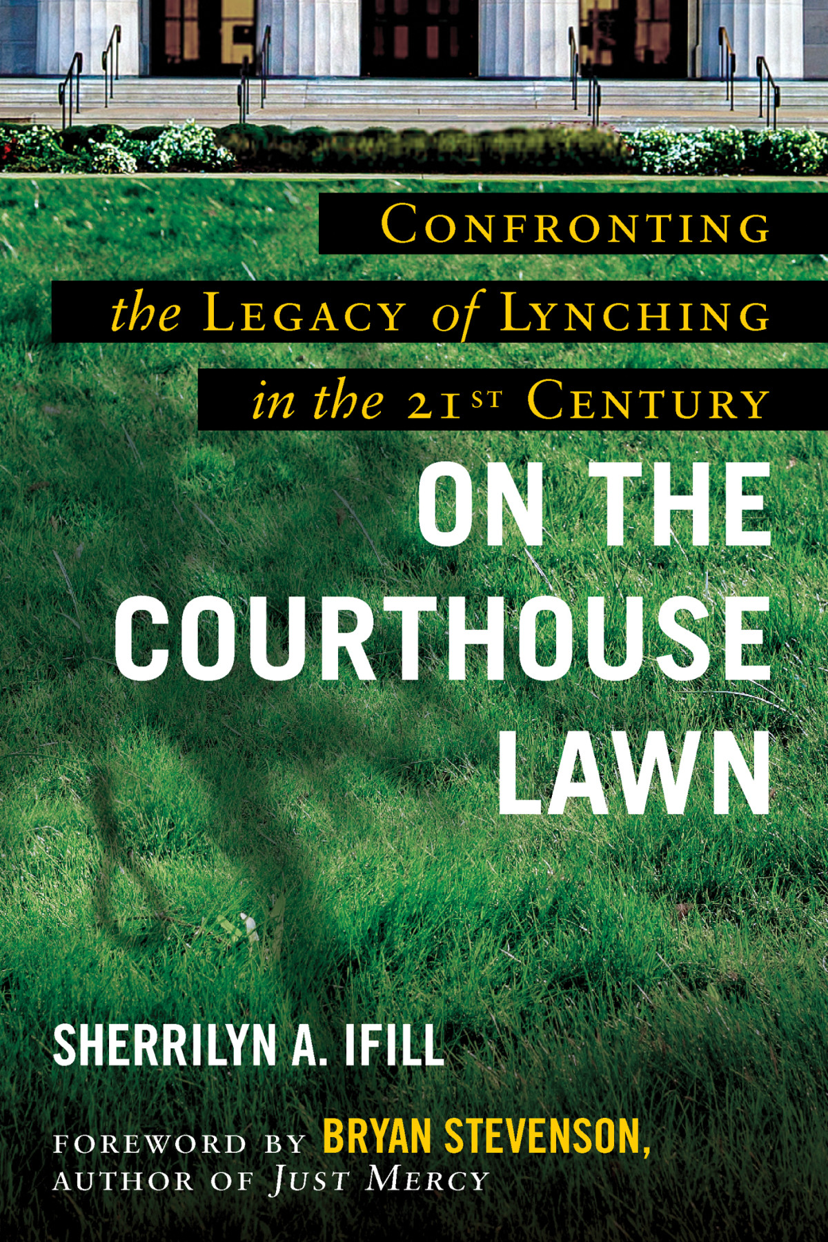 On The Courthouse Lawn Sherrilyn Ifill