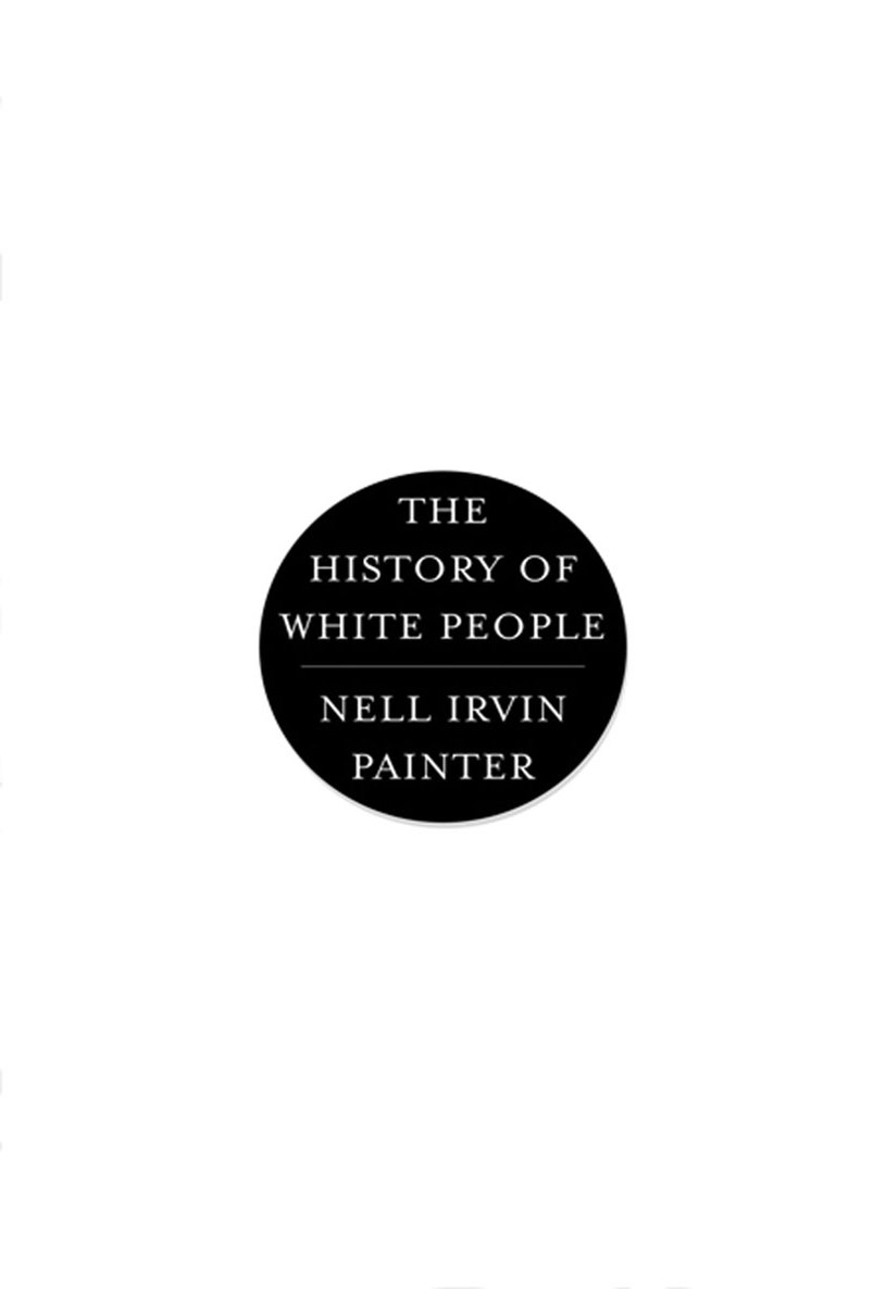 The History Of White People Painter Nell Irvin