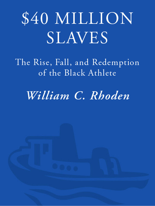 Forty Million Dollar Slaves William C Rhoden