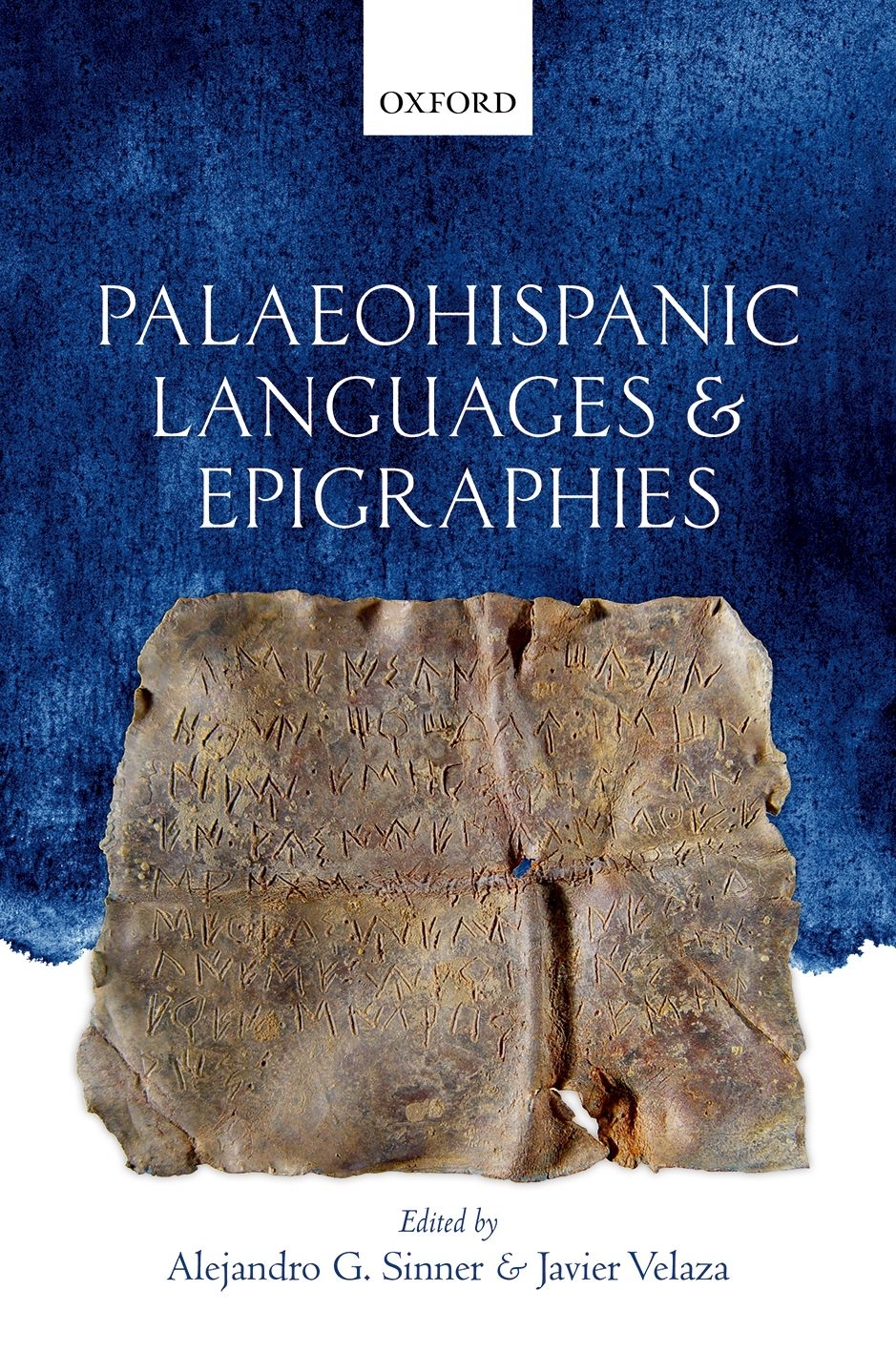 Palaeohispanic Languages And Epigraphies Sinner Alejandro G Velaza