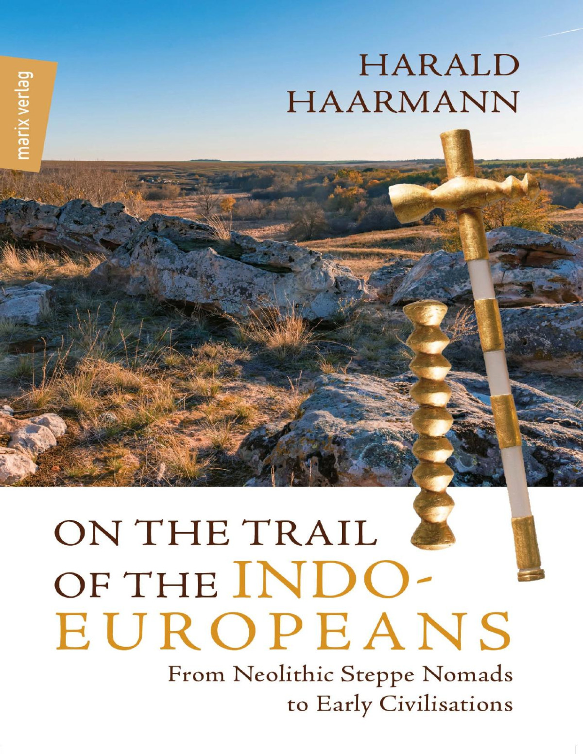 On The Trail Of The Indoeuropeans Harald Haarmann