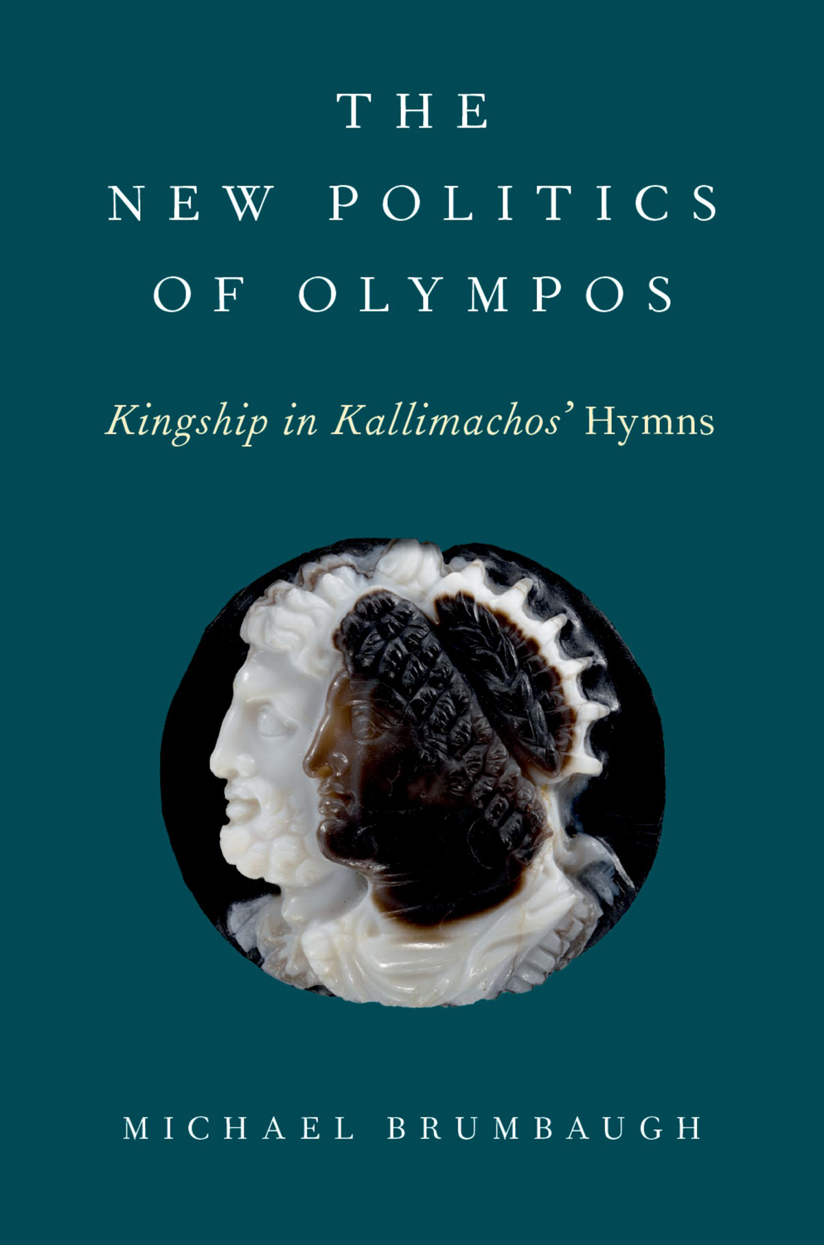 The New Politics Of Olympos Brumbaugh Michael
