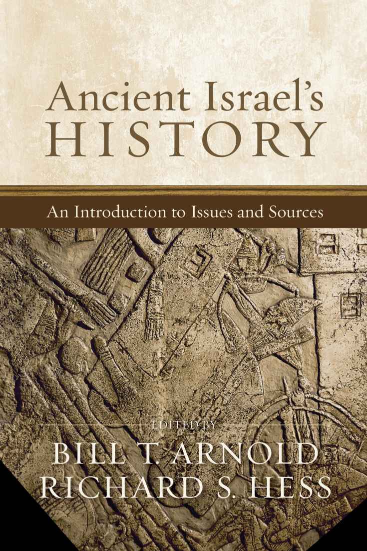 Ancient Israels History An Introduction To Issues And Sources Unknown