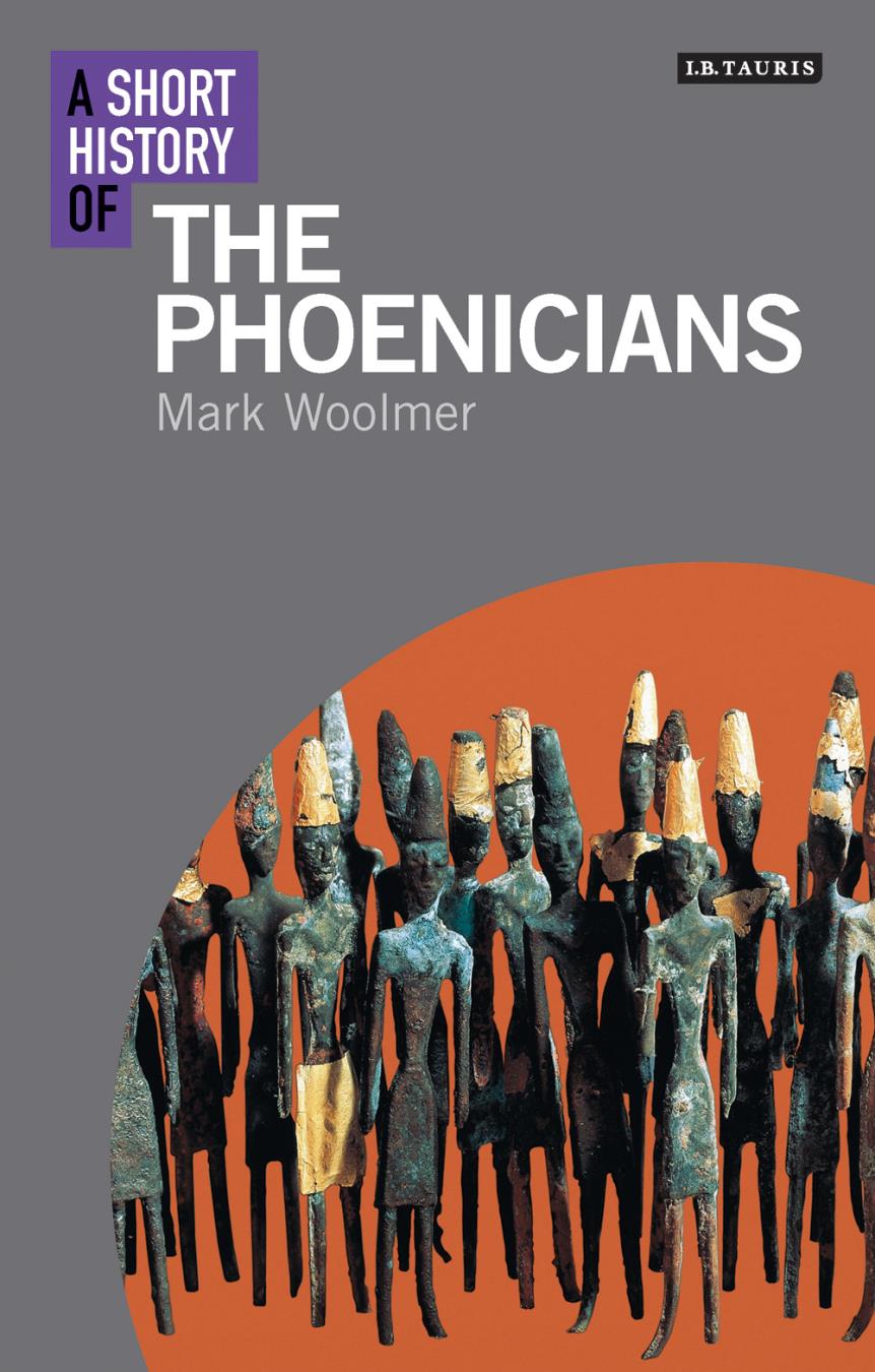 A Short History Of The Phoenicians Mark Woolmer