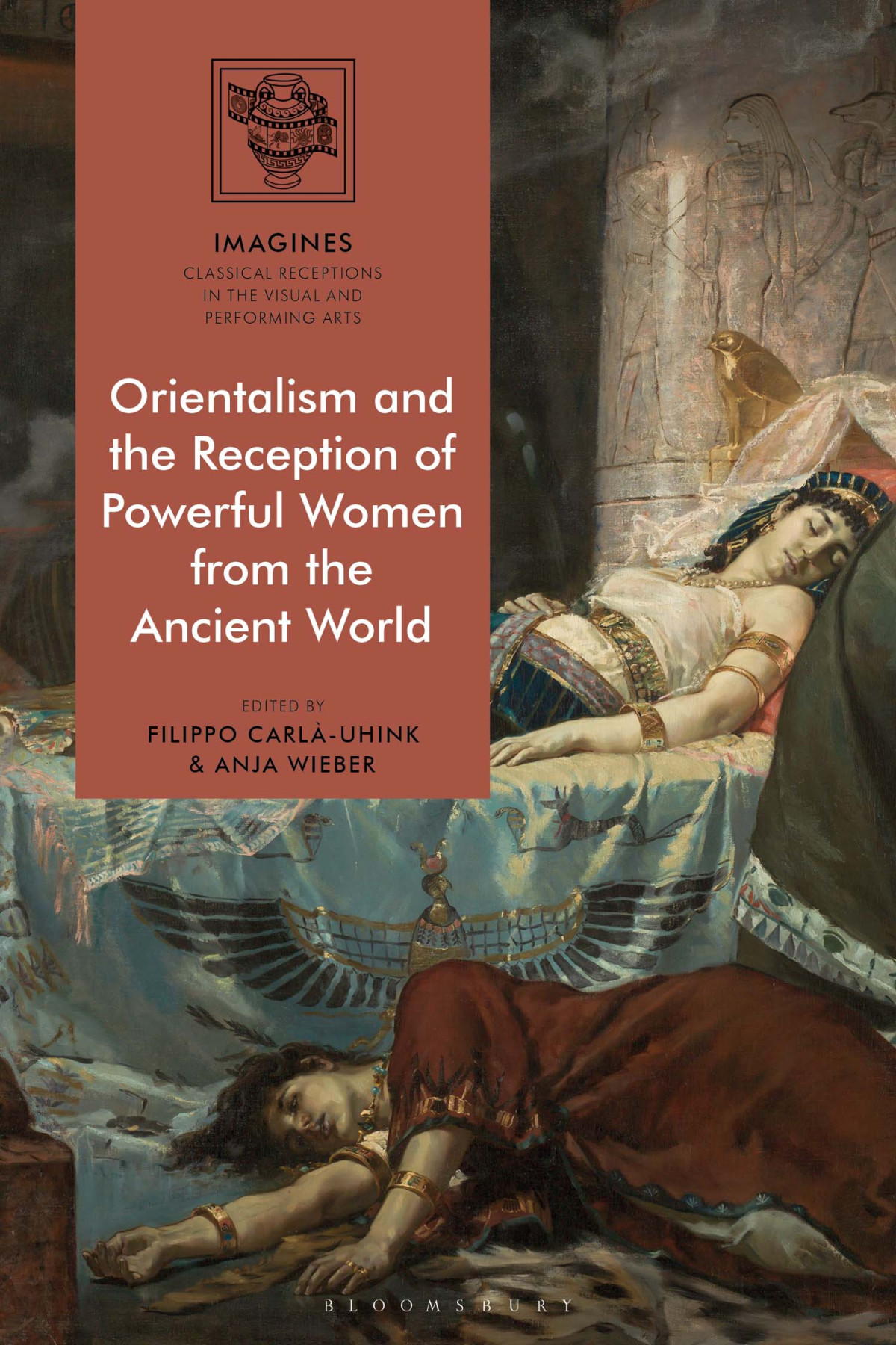 Orientalism And The Reception Of Powerful Women From The Ancient World Carluhink