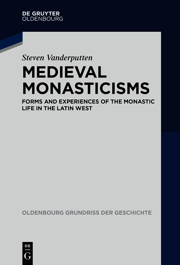 Medieval Monasticisms Steven Vanderputten
