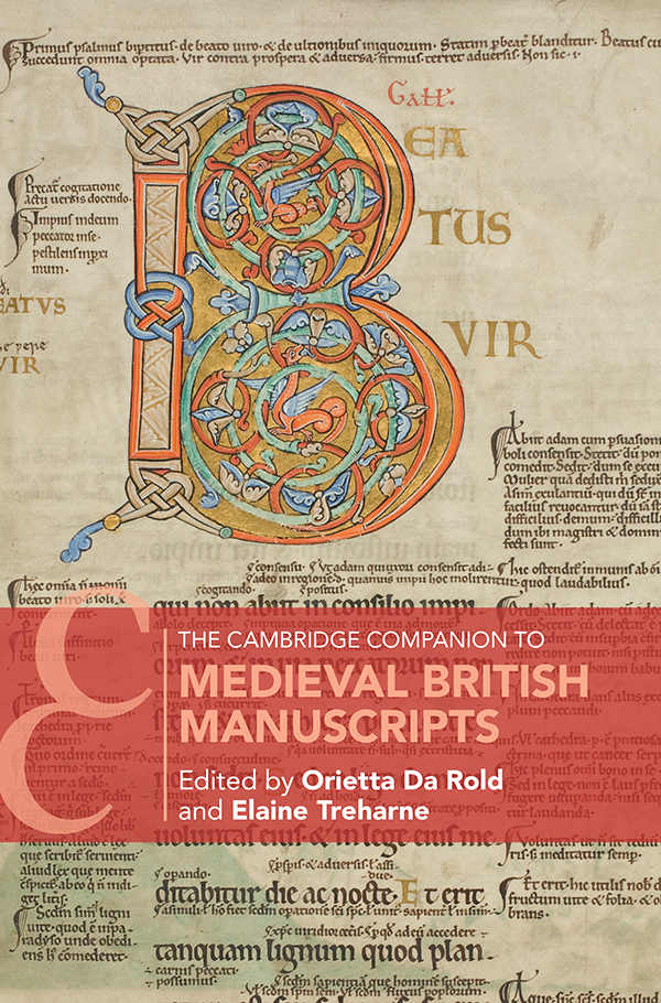 The Cambridge Companion To Medieval British Manuscripts Cambridge Companions To Literature Orietta Da Rold Elaine Treharne