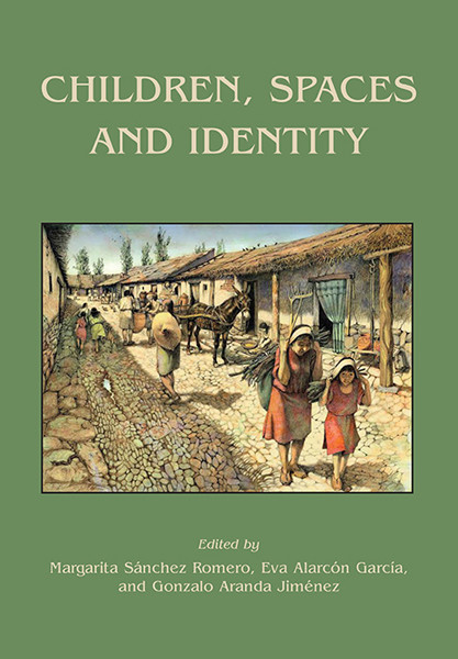 Children Spaces And Identity Sánchez Romero Margarita Alarcón Garcia