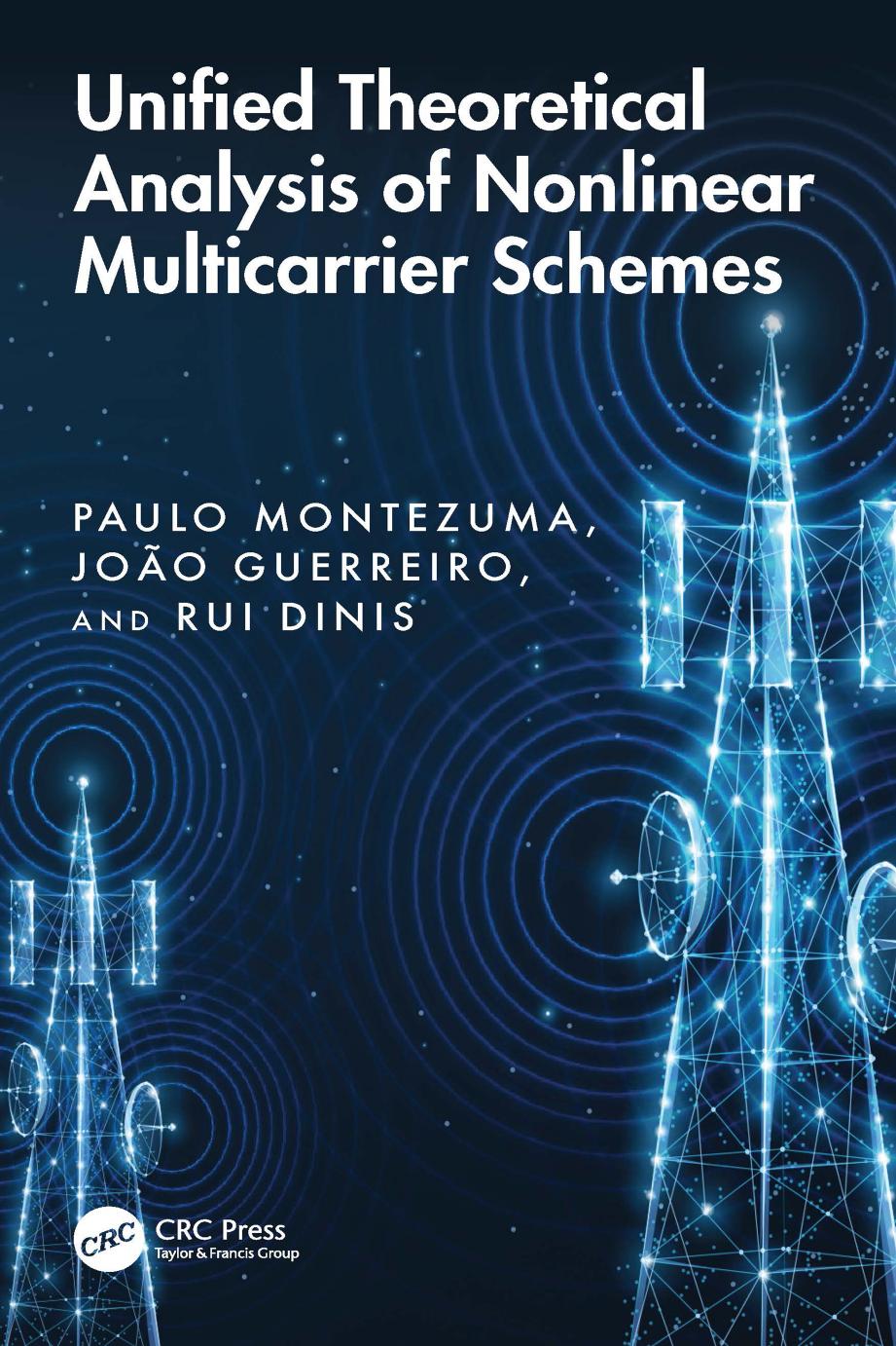 Unified Theoretical Analysis Of Nonlinear Multicarrier Schemes Paulo Montezuma Joo Guerreiro Rui Dinis