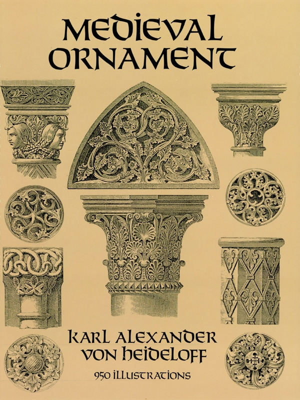 Medieval Ornament Karl Alexander Von Heideloff