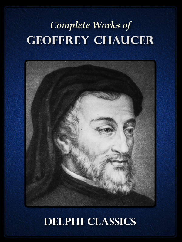 Complete Works Of Geoffrey Chaucer Geoffrey Chaucer