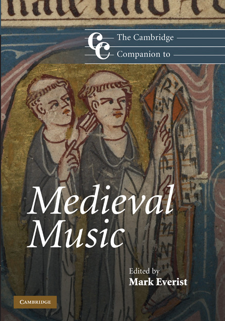 The Cambridge Companion To Medieval Music Mark Everist