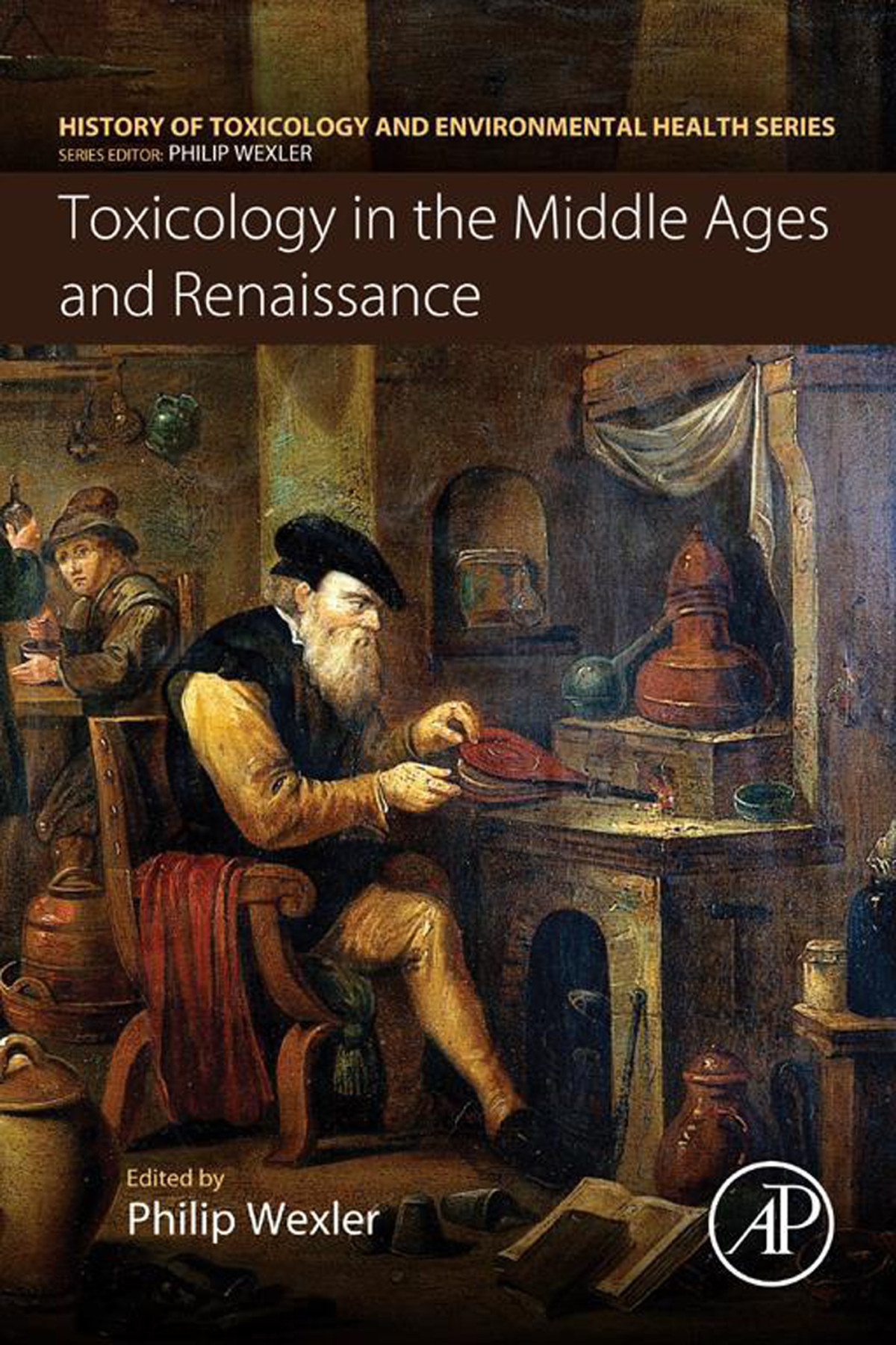 Toxicology In The Middle Ages And Renaissance Wexler Philip