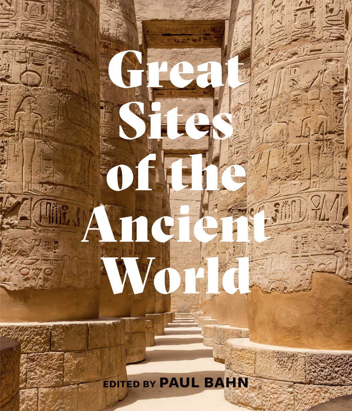 Great Sites Of The Ancient World Paul G Bahn