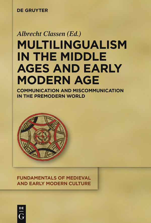 Multilingualism In The Middle Ages And Early Modern Age Albrecht Classen