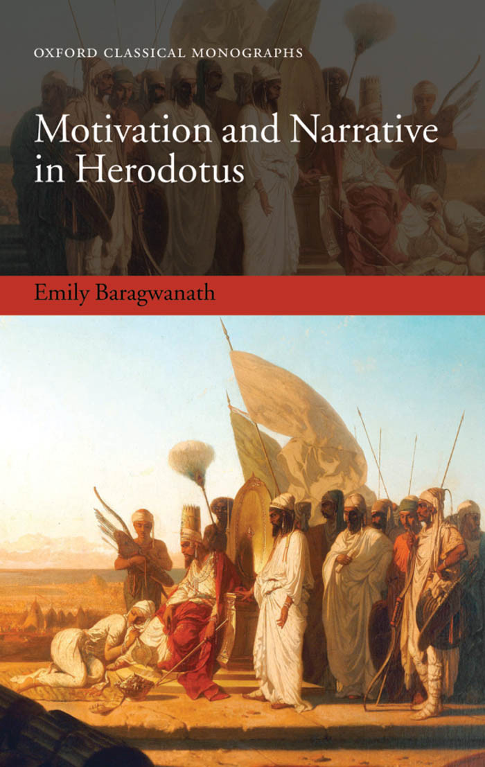 Motivation And Narrative In Herodotus Baragwanath Emily