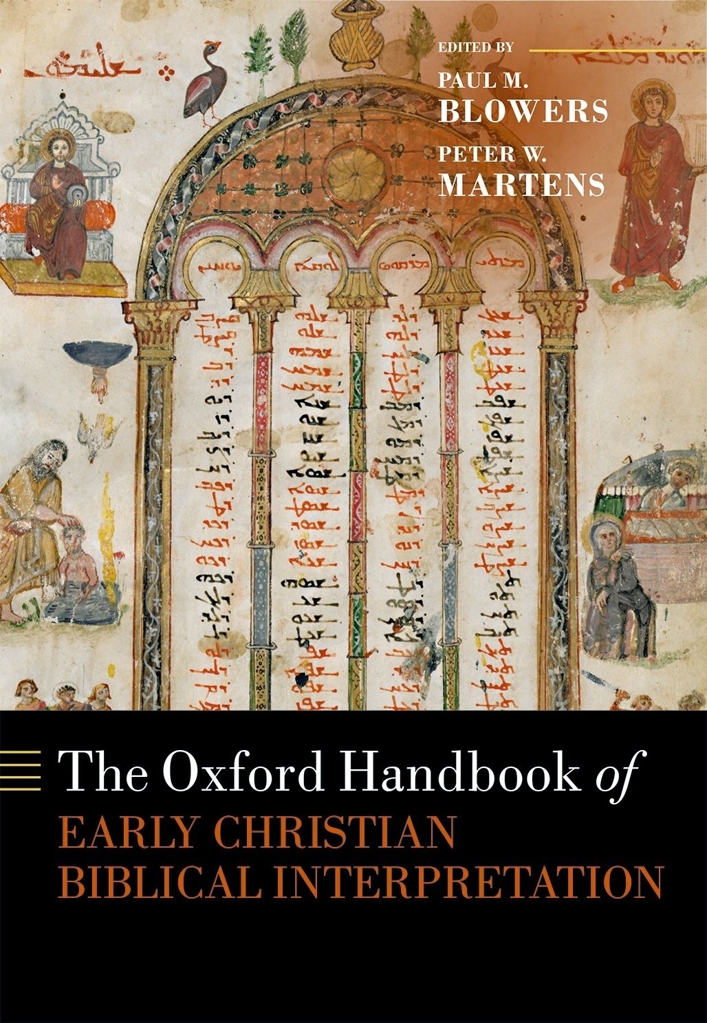 The Oxford Handbook Of Early Christian Biblical Interpretation Paul M Blowerspeter W Martens Peter W Martens