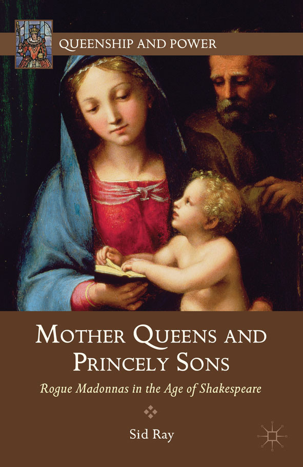 Mother Queens And Princely Sons Sid Ray