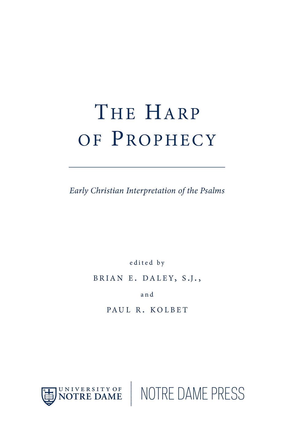 The Harp Of Prophecy Kolbet Paul R Daley Brian E