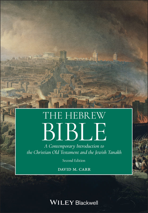 The Hebrew Bible David M Carr