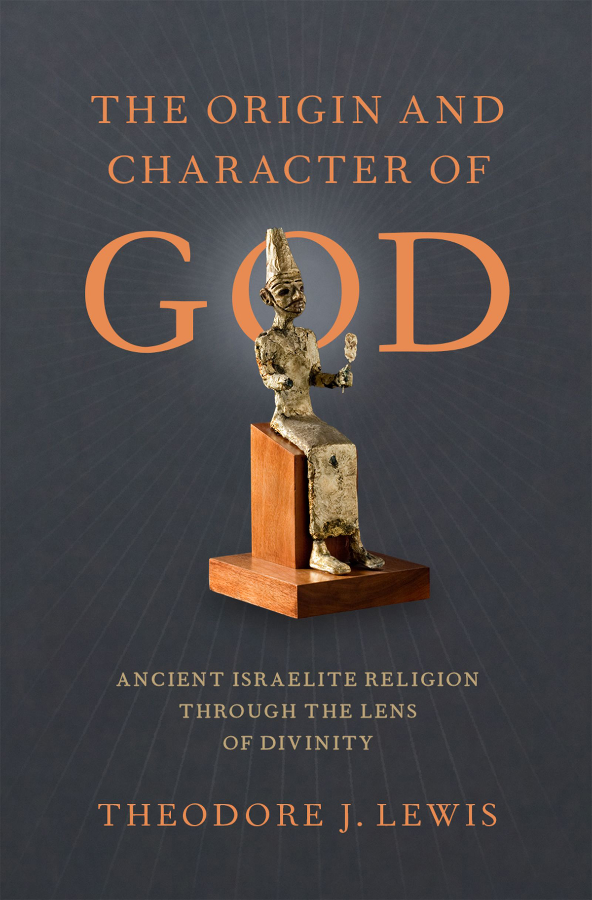 The Origin And Character Of God Lewis Theodore J