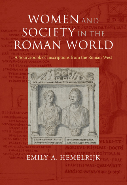 Women And Society In The Roman World Emily A Hemelrijk