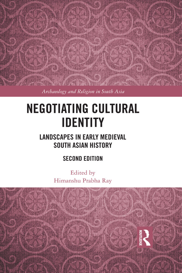 Negotiating Cultural Identity Ray Himanshu Prabha