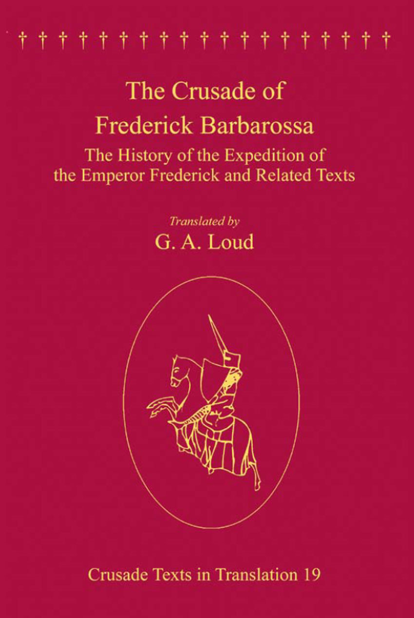 The Crusade Of Frederick Barbarossa Loud G A Loud G A