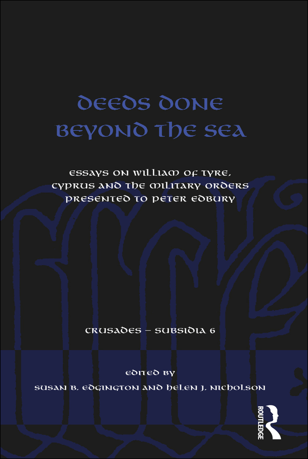 Deeds Done Beyond The Sea Edgington Susan B Nicholson Helen J
