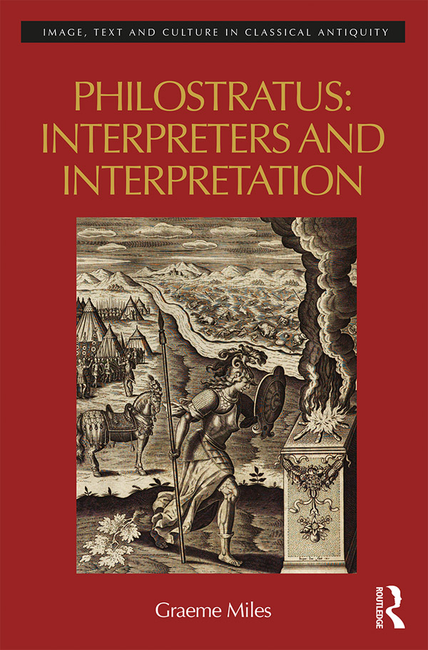 Philostratus Interpreters And Interpretation Miles Graeme