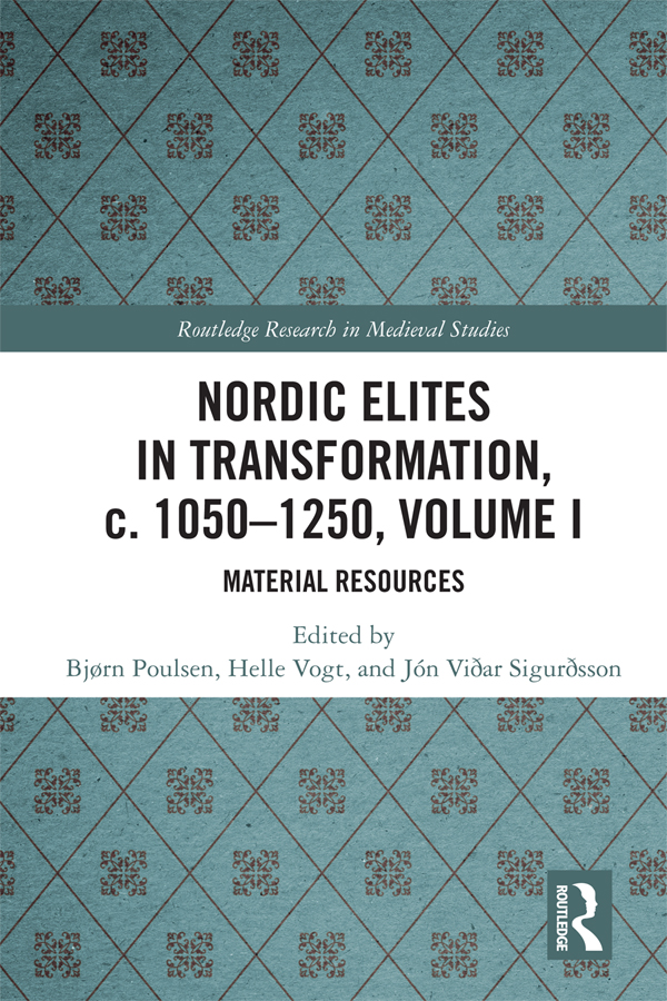 Nordic Elites In Transformation C 10501250 Volume I Poulsen