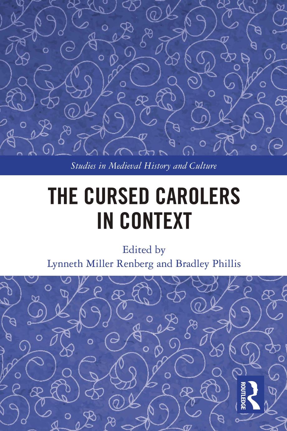 The Cursed Carolers In Context Lynneth Miller Renberg Bradley Phillis