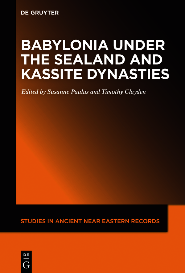 Babylonia Under The Sealand And Kassite Dynasties Susanne Paulus