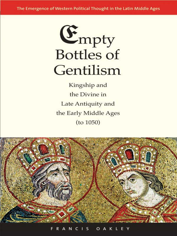 Empty Bottles Of Gentilism Francis Oakley