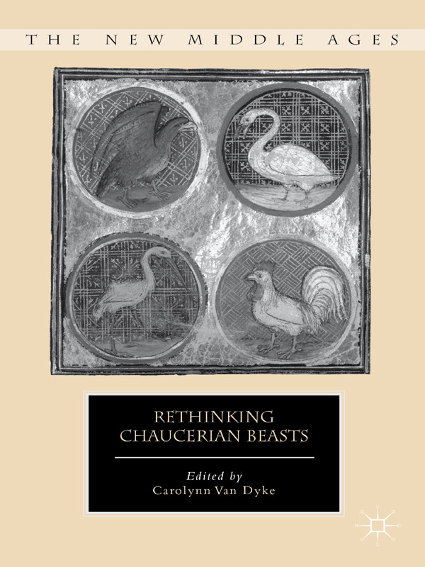 Rethinking Chaucerian Beasts Carolynn Van Dyke
