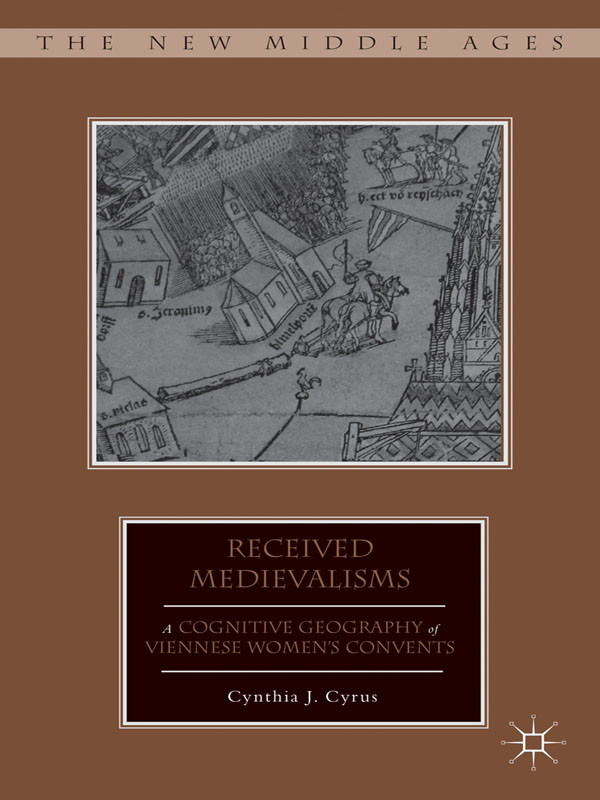 Received Medievalisms Cynthia J Cyrus