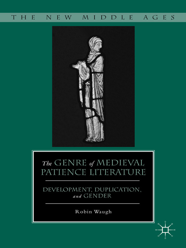 The Genre Of Medieval Patience Literature Robin Waugh