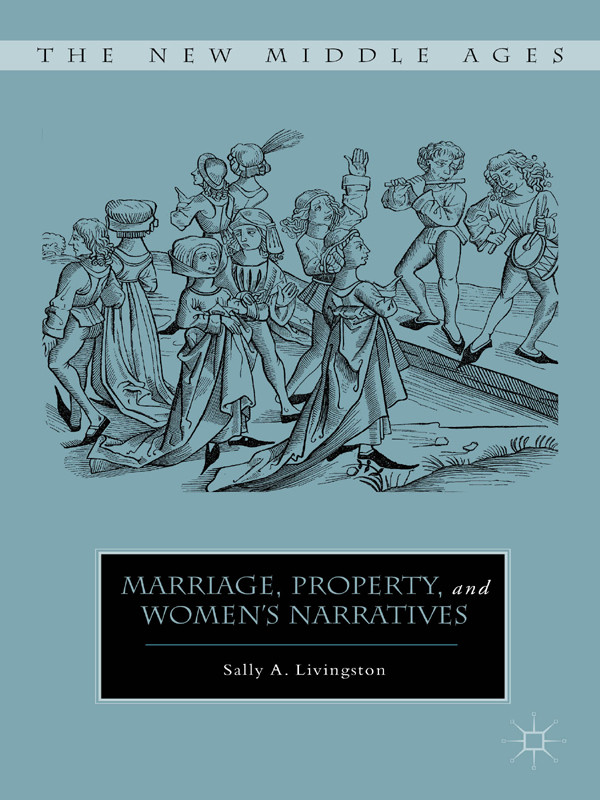 Marriage Property And Womens Narratives Sally A Livingston